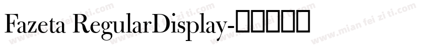 Fazeta RegularDisplay字体转换